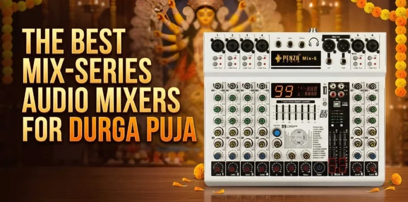 The Best Mix-Series Audio Mixers for Durga Puja